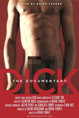 电影《小弟弟的纪录片  Dick the Documentary》（2013美国）--高清4K/1080P迅雷BT资源下载