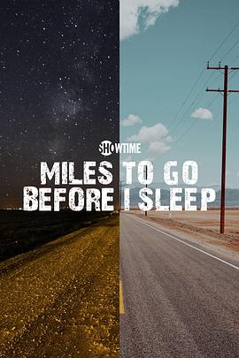 电影《Miles to Go Before I Sleep》（2016美国）--高清4K/1080P迅雷BT资源下载