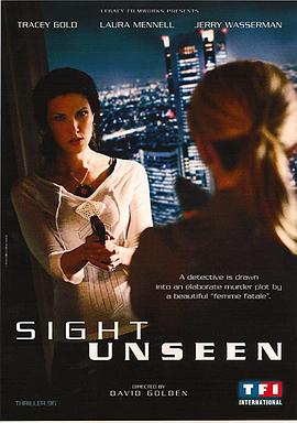 电影《Sight Unseen》（加拿大）--高清4K/1080P迅雷BT资源下载