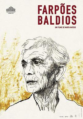 电影《谷仓，荒地  Farpões, baldios》（2017葡萄牙）--高清4K/1080P迅雷BT资源下载