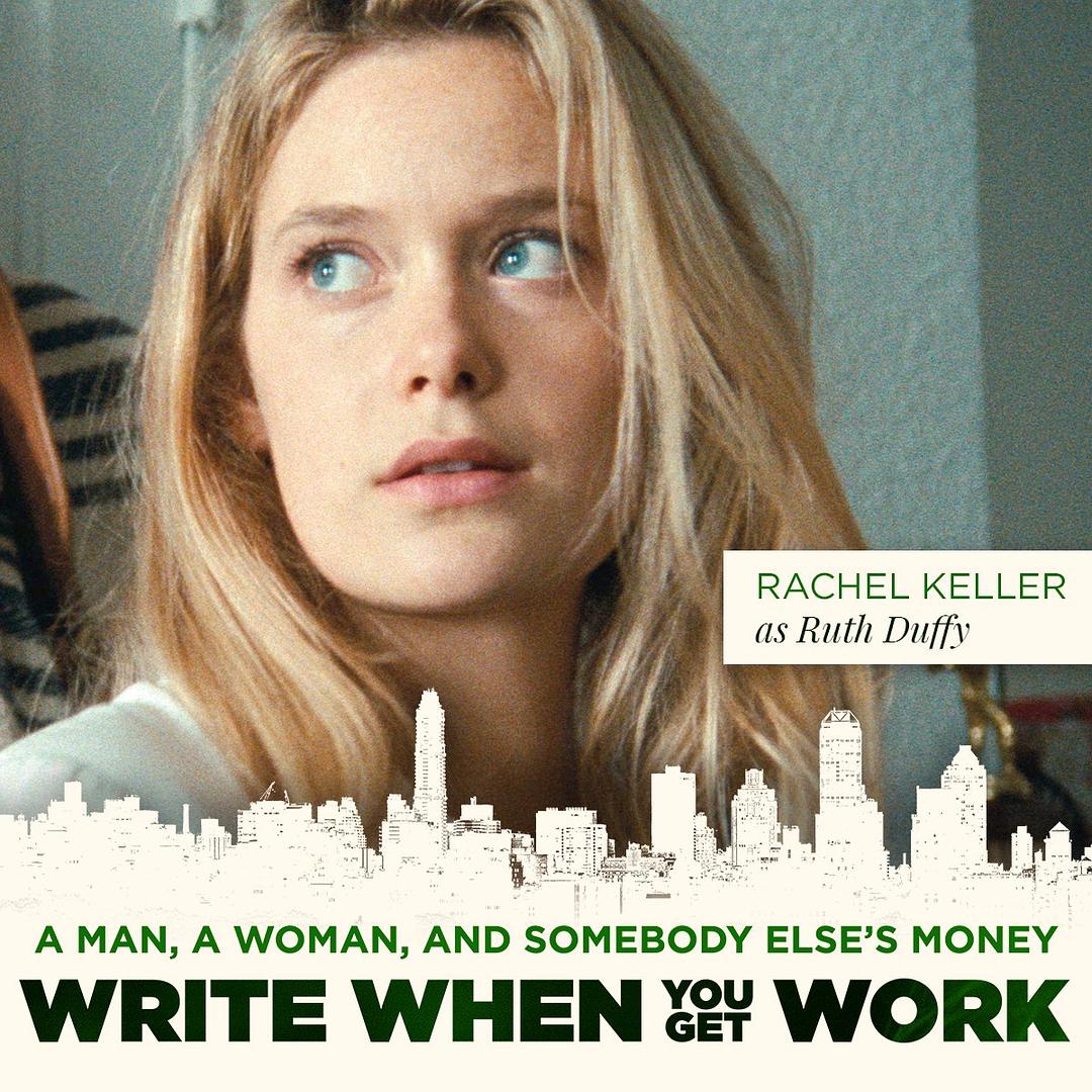 电影《上班时书写  Write When You Get Work》（2018美国）--高清4K/1080P迅雷BT资源下载