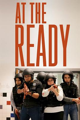 纪录片《预先准备役  At the Ready》（2021美国）--高清4K/1080P迅雷BT资源下载