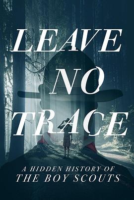 纪录片《无迹可寻  Leave No Trace》（2022美国）--高清4K/1080P迅雷BT资源下载