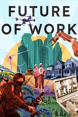 电视剧《Future of Work Season 1  Future of Work》（2021美国）--高清4K/1080P迅雷BT资源下载