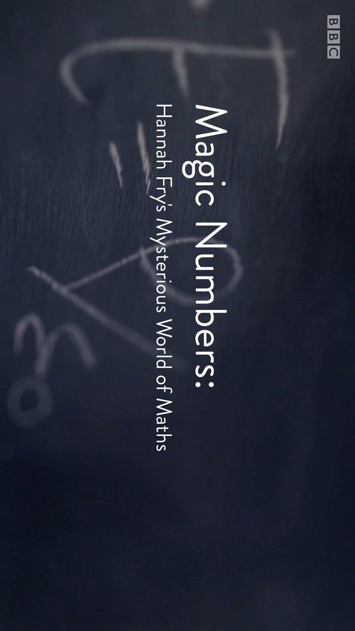 电视剧《魔力数字：数学的奇妙世界 第一季  Magic Numbers: Hannah Fry's Mysterious World of Maths》（2018英国）--高清4K/1080P迅雷BT资源下载