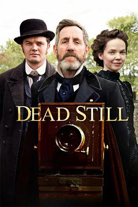 电视剧《死亡摄影  Dead Still》（2020爱尔兰 / 加拿大 / 德国）--高清4K/1080P迅雷BT资源下载