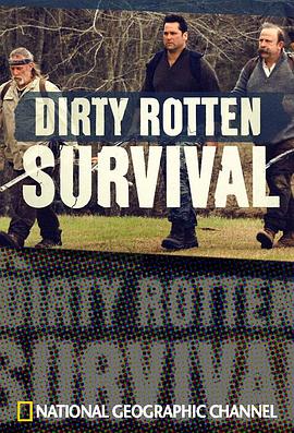 电视剧《荒野三人行 第一季  Dirty Rotten Survival》（2015美国）--高清4K/1080P迅雷BT资源下载