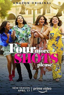 电视剧《请再来四杯 第二季  Four More Shots Please Season 2》（2020印度）--高清4K/1080P迅雷BT资源下载