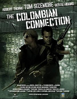 电影《哥伦比亚超链接  The Colombian Connection》（2011美国）--高清4K/1080P迅雷BT资源下载