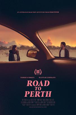 电影《通往珀斯的路  Road to Perth》（2021澳大利亚 / 美国）--高清4K/1080P迅雷BT资源下载