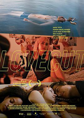 电影《爱情切割  Lovecut》（2020瑞士 / 奥地利）--高清4K/1080P迅雷BT资源下载