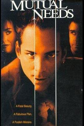 电影《各取所需  Mutual Needs》（1997美国）--高清4K/1080P迅雷BT资源下载