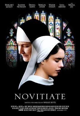 电影《见习修女  Novitiate》（2017美国）--高清4K/1080P迅雷BT资源下载