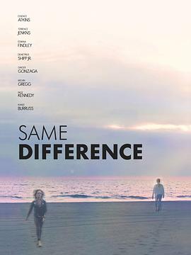 电影《Same Difference》（2019美国）--高清4K/1080P迅雷BT资源下载