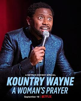 电影《Kountry Wayne: A Woman's Prayer》（2023美国）--高清4K/1080P迅雷BT资源下载