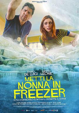 电影《把外婆放进冰箱  Metti la Nonna in Freezer》（2018意大利）--高清4K/1080P迅雷BT资源下载