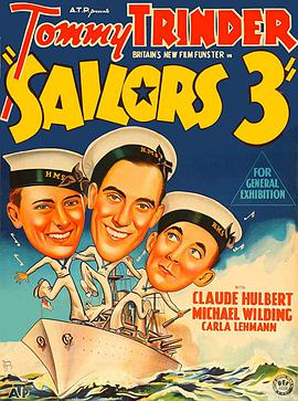 电影《三个荒唐的水兵  Three Cockeyed Sailors》（1940英国）--高清4K/1080P迅雷BT资源下载