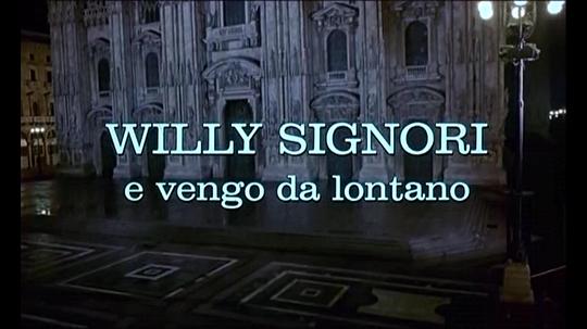 电影《Willy Signori e vengo da lontano》（1989意大利）--高清4K/1080P迅雷BT资源下载