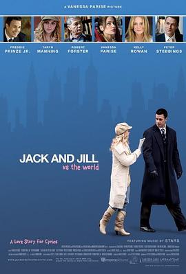 电影《杰克和吉尔对抗世界  Jack and Jill vs. the World》（2008美国 / 加拿大）--高清4K/1080P迅雷BT资源下载