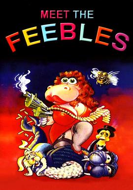 电影《疯狂肥宝综艺秀  Meet the Feebles》（1990新西兰）--高清4K/1080P迅雷BT资源下载