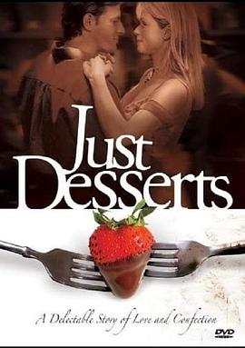 电影《天才甜点师  Just Desserts》（2004美国）--高清4K/1080P迅雷BT资源下载