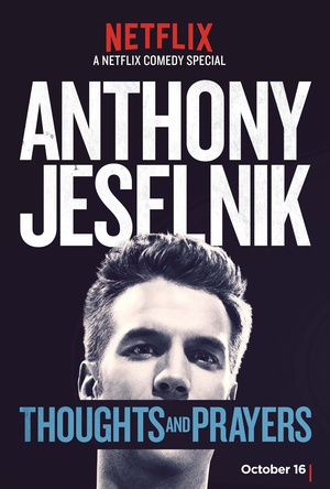 电影《折寿孽：我思我祷  Anthony Jeselnik: Thoughts and Prayers》（2015美国）--高清4K/1080P迅雷BT资源下载