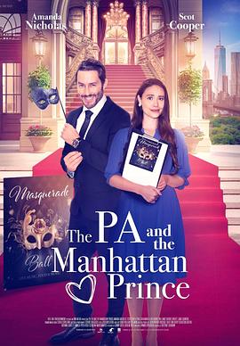 电影《PA和曼哈顿王子  The PA and the Manhattan Prince》（2023美国）--高清4K/1080P迅雷BT资源下载