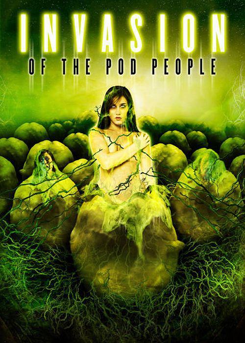 电影《恐怖侵入  Invasion of the Pod People》（2007美国）--高清4K/1080P迅雷BT资源下载