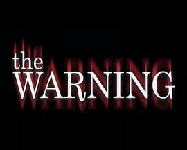 电影《The Warning》（2015美国）--高清4K/1080P迅雷BT资源下载