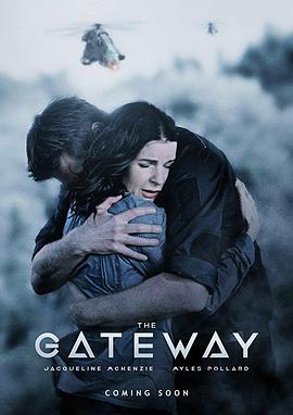 电影《平行世界之门  The Gateway》（2018澳大利亚）--高清4K/1080P迅雷BT资源下载