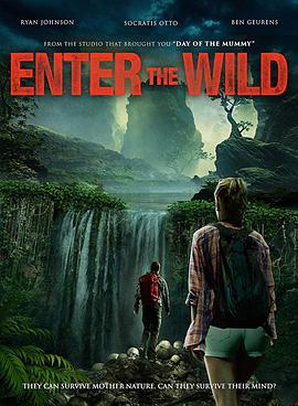 电影《走入荒野  Enter The Wild》（2018美国）--高清4K/1080P迅雷BT资源下载
