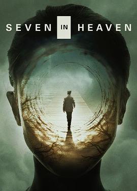 电影《天堂里的七个人  Seven in Heaven》（2018美国）--高清4K/1080P迅雷BT资源下载