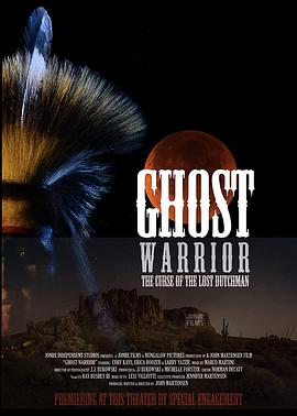 电影《幽灵勇士  Ghost Warrior》（2021美国）--高清4K/1080P迅雷BT资源下载