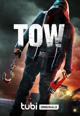 电影《拖车杀手  Tow》（2022美国）--高清4K/1080P迅雷BT资源下载