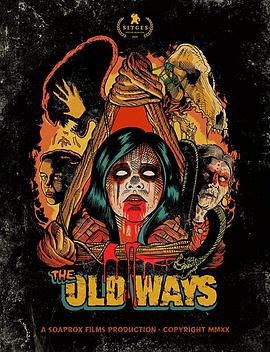 电影《驱魔古法  The Old Ways》（2020美国）--高清4K/1080P迅雷BT资源下载