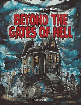 电影《地狱门后  Beyond the Gates of Hell》（2022美国）--高清4K/1080P迅雷BT资源下载
