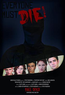 电影《Everyone Must Die!》（2012美国）--高清4K/1080P迅雷BT资源下载