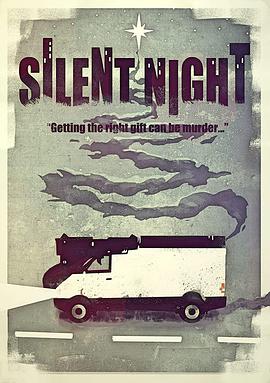 电影《Silent Night》（2020英国）--高清4K/1080P迅雷BT资源下载