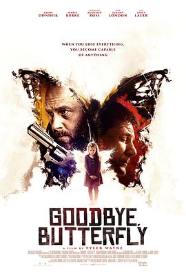 电影《再见了，小蝴蝶  Goodbye, Butterfly》（2021美国）--高清4K/1080P迅雷BT资源下载