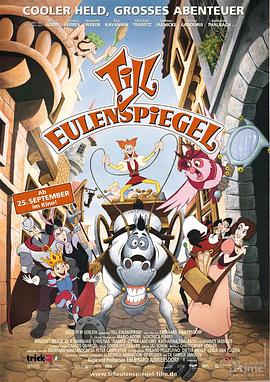 动漫《街頭小遊俠  Till Eulenspiegel》（2003德国 / 比利时）--高清4K/1080P迅雷BT资源下载