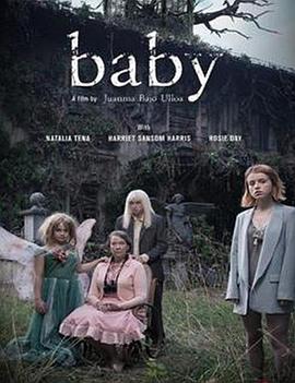 电影《宝贝  Baby》（2020西班牙）--高清4K/1080P迅雷BT资源下载