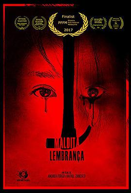 电影《Maldita Lembrança》（2016巴西）--高清4K/1080P迅雷BT资源下载