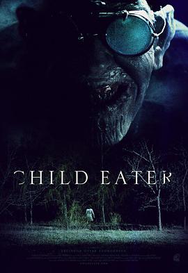 电影《食童人  Child Eater》（2016美国 / 冰岛）--高清4K/1080P迅雷BT资源下载