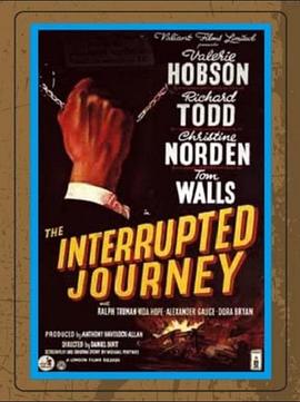 电影《中断的旅程  The Interrupted Journey》（1949英国）--高清4K/1080P迅雷BT资源下载
