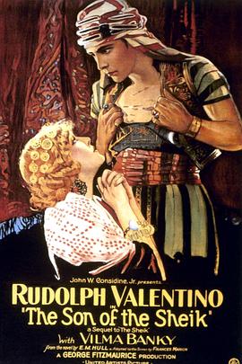 电影《酋长的儿子  The Son of the Sheik》（1926美国）--高清4K/1080P迅雷BT资源下载