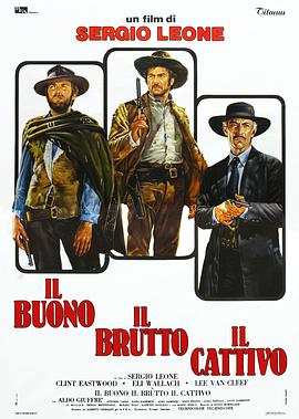 电影《黄金三镖客  Il buono, il brutto, il cattivo.》（1966意大利 / 西班牙 / 西德）--高清4K/1080P迅雷BT资源下载