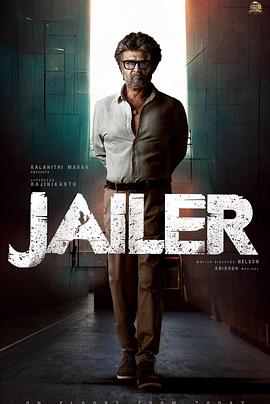 电影《狱卒  Jailer》（2023印度）--高清4K/1080P迅雷BT资源下载