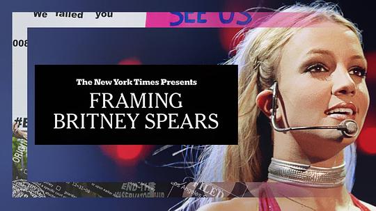 纪录片《陷害布兰妮  Framing Britney Spears》（2021美国）--高清4K/1080P迅雷BT资源下载