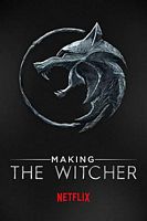 纪录片《猎魔人: 制作特辑  Making The Witcher.》（2020美国）--高清4K/1080P迅雷BT资源下载