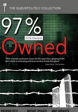 纪录片《97%被私人银行占据的无中生有债务货币  97% Owned》（2012英国）--高清4K/1080P迅雷BT资源下载